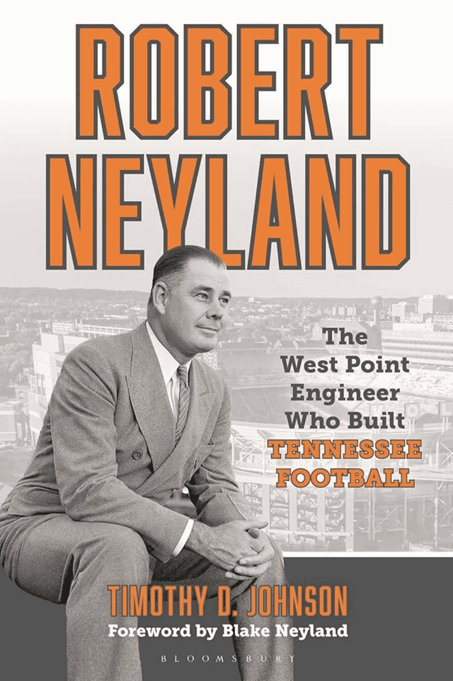 Book cover for Robert Neyland: The West Point Engineer Who Built Tennessee Football